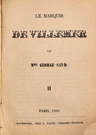 Le Marquis de Villemer, 2