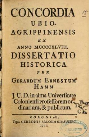 Concordia Ubio-Agrippinensis Ex Anno MCCCCXLVIII. : Dissertatio Historica