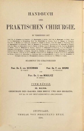 Handbuch der praktischen Chirurgie : 4 Bände, 2.. Chirurgie des Halses, der Brust und des Beckens