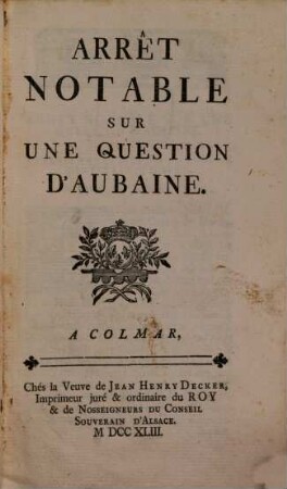 Arrêts notables du Conseil souverain d'Alsace, 3. Arrêt notable sur une questione d'aubaine