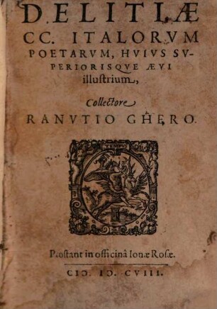 Delitiae CC. Italorum Poetarum, Huius Superiorisque Aevi illustrium, 1