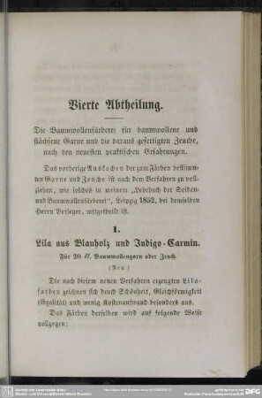 Vierte Abtheilung. Die Baumwollenfärberei für baumwollene und flächsene Garne und die daraus gefertigten Zeuche, nach den neuesten praktischen Erfahrungen