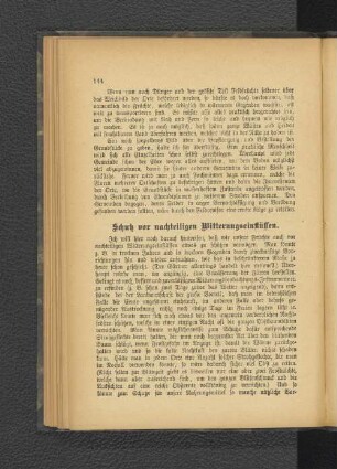Schutz vor nachteiligen Witterungseinflüssen.
