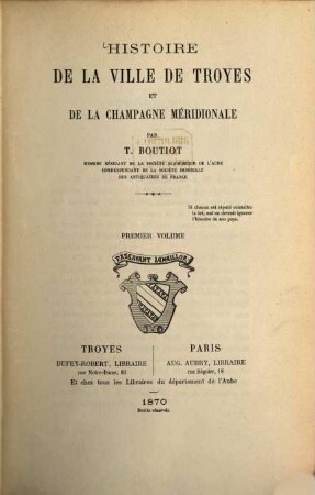 Histoire de la ville de Troyes et de la Champagne Méridionale par T. Boutiot, 1