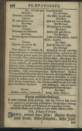 Einige geistliche Gesänge, so unter vielerley Titul gehörig, sind der Edition des Anno 1722 publicirten ordentlichen privilegirten Dreßdnischen Gesang-Buches auf Befehl und Verlangen mit beygefüget worden