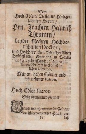 Dem Hoch-Edlen/ Vest- und Hochgelahrten Herrn/ Hrn. Joachim Heinrich Thrumm/[...]