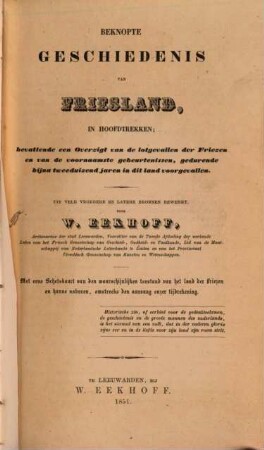 Beknopte geschiedenis van Friesland : Met eene Schetskaart van den waarschijnlijken ?? van het land der Friezen en hunne naburen, omstreets den ?? onzer tijdrekning