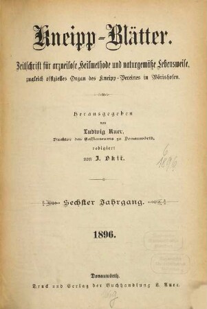 Kneipp-Blätter : Monatsschrift für die Kneippsche naturgemäße Lebens- und Heilweise. 6. 1896