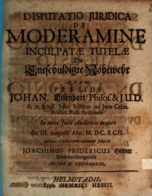 Disp. iur. de moderamine inculpatae tutelae, die entschuldigte Nohtwehr