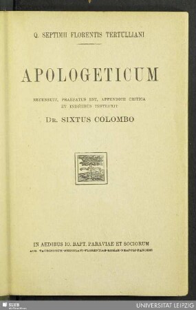 Q. Septimii Florentis Tertulliani Apologeticum