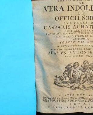 Exercitationem Iuris Feudalis, De Vera Indole Feudi Et Officii Nobilis, Sub Praesidio Casparis Achatii Beckii ... Placido Eruditorum Examini Submittit Adamus Antonius Meyer ... Barutho-Francus