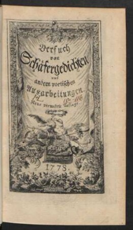 Versuch von Schäfergedichten und andern poetischen Ausarbeitungen
