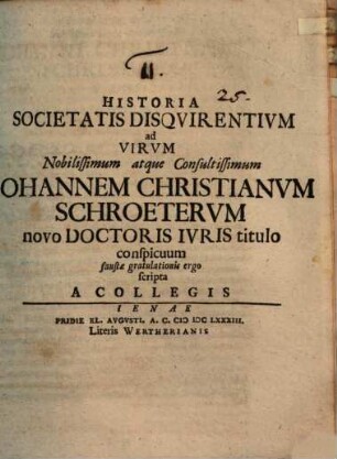 Historia societatis disquirentium, ad J. Ch. Schröterum