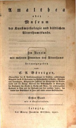 Amalthea oder Museum der Kunstmythologie und bildlichen Alterthumskunde. 1, 1. 1820