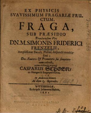 Ex Physicis Svavissimum Fragariae Fructum, Fraga