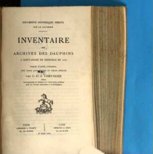 Documents historiques inédits sur le Dauphiné. [1]., Inventaire des archives des Dauphins à Saint-André de Grenoble en 1277