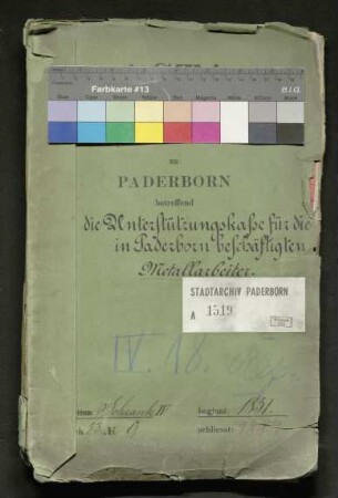 Unterstützungskasse für die in Paderborn beschäftigten Metallarbeiter (Uhrmacher-, Goldarbeiter-, Schlösser-, Schmiedearbeiter-, Kupferarbeiter-, Klempner-, Zinngießer- und Büchsenmachergesellen)