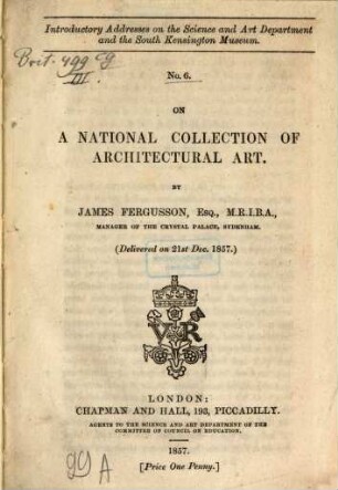 On a national collection of architectural art : (delivered 21st Dec. 1857)