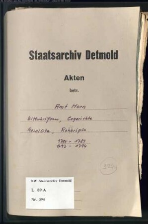 Eingaben, Rescripte, Resoluta (Bescheide) des Amtes Horn, Band 4