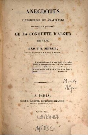 Anecdotes historiques et politiques pour servir à l'histoire de le conquête d'Alger en 1830