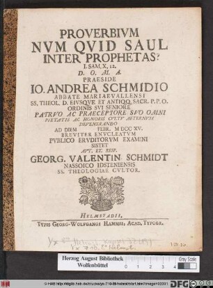 Proverbivm Nvm Qvid Saul Inter Prophetas? I. Sam. X, 12.