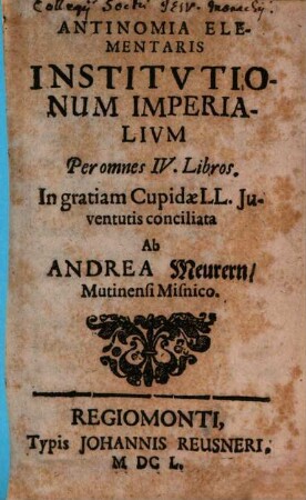 Antinomia Elementaris Institutionum Imperialium per omnes quattuor libros