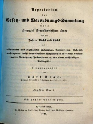 Verordnungssammlung für die Herzoglich-Braunschweigischen Lande. Repertorium der Verordnungssammlung für die Herzoglich-Braunschweigischen Lande. 5. 1844/45 (1846)
