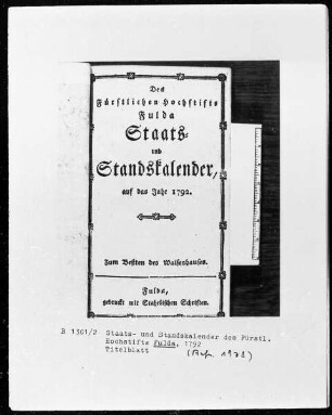 Des Fürstlichen Hochstifts Fulda Staats-und Standskalender auf das Jahr 1792 —