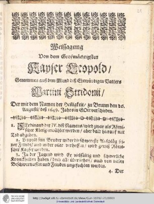 Weissagung von dem Groszmächtigsten Kayser Leopold Genommen ausz dem Mund desz Ehrwürdigen Vatters Martini Stridonii