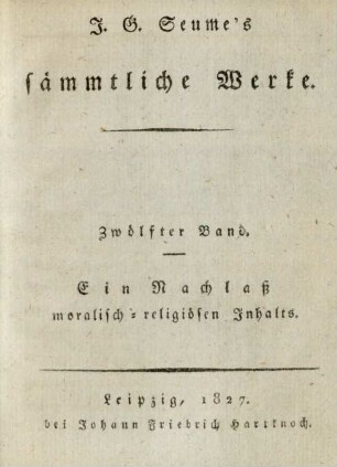 Band 12: Ein Nachlaß moralisch-religiösen Inhalts