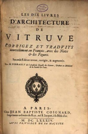 Les Dix Livres D'Architecture De Vitruve : Corrigez Et Tradvits nouvellement en François, avec des Notes & des Figures