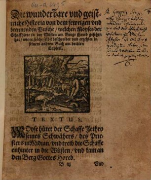 Rubus Ardens, Das ist: Die wunderbare und geistreiche Historia, von dem fewrigen und brennenden Pusche, welchen Moyses der Schaffhirte in der Wüsten am Berge Horeb gesehen hat : wie er solche selbst beschreibet und erzehlet in seinem andern Buche am dritten Capitel