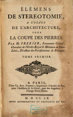 Élémens De Stereotomie, A L'Usage De L'Architecture, Pour La Coupe Des Pierres, 1
