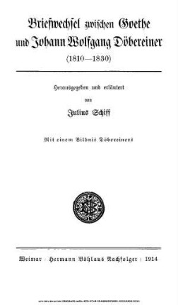 Briefwechsel zwischen Goethe und Johann Wolfgang Döbereiner : (1810 - 1830)