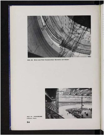 Abb. 63. Blick vom Pont Transbordeur Marseille auf Häuser. Abb. 64. Velodrome d'Hiver, Paris
