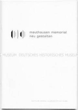 Broschüre mit dem Rahmenkonzept für die Neugestaltung der KZ-Gedenkstätte Mauthausen