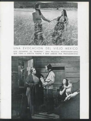 Una evocación del viejo México : Dos estampas de "Ramona", una película norteamericana que tiene a Loretta Young y Don Ameche por protagonistas