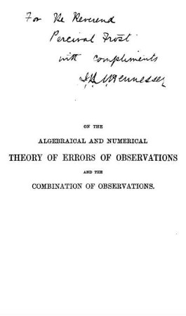On the Algebraical and Numerical Theory of Errors of Observations and the Combination of Observations