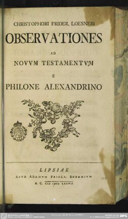 Christophori Frider. Loesneri Observationes Ad Novum Testamentum E Philone Alexandrino