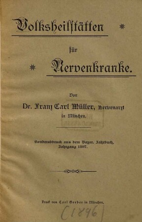 Volksheilstätten für Nervenkranke : Sonderabdruck aus dem Bayer. Jahrbuch Jahrg. 1897