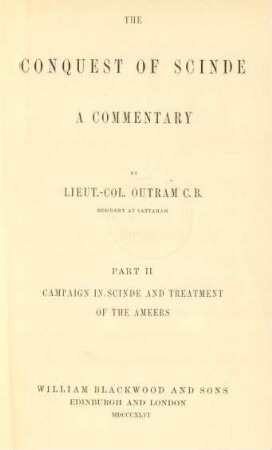 Pt. 2: Campaign in Scinde and treatment of the Ameers