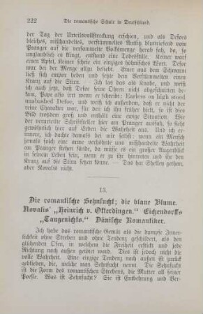 13. Die romantische Sehnsucht; die blaue Blume. Novalis' "Heinrich v. Ofterdingen". Eichendorffs "Taugenichts". Dänische Romantiker