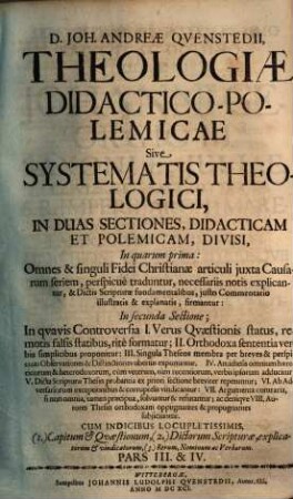 Theologia didactico-polemica, sive systema theologicum : in duas sectiones, didacticam et polemicam, divisum. In quarum prima: omnes et singuli fidei christianae articuli ..., 3