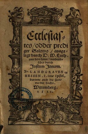 Ecclesiastes, odder prediger Salomo, ausgelegt