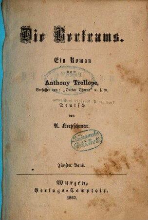 Die Bertrams : Ein Roman von Anthony Trollope. Deutsch von A. Kretzschmar, 5