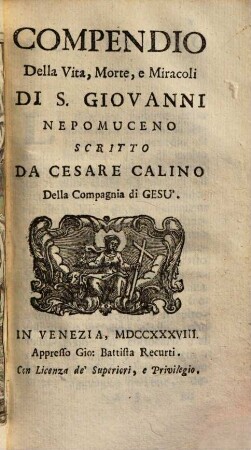 Compendio della vita, morte e miracoli di S. Giovanni Nepomuceno