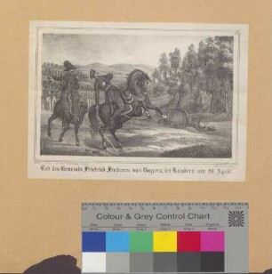 "Tod des Generals Friedrich Freiherrn von Gagern, bei Kandern am 20. April [1848]."