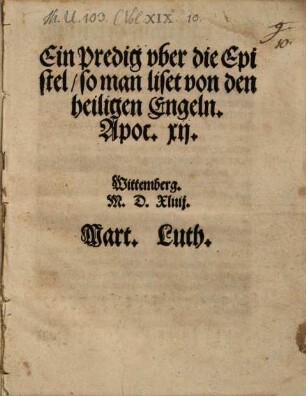 Ein Predig vber die Epistel, so man liset von den heiligen Engeln, Apoc. XII. : Wittemberg