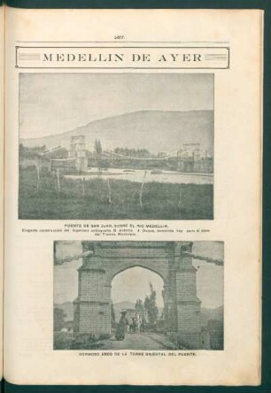 Medellín de ayer - [Fotografías] : Puente de San Juan, sobre el río Medellín. [y] Hermoso arco de la torre oriental del puente.