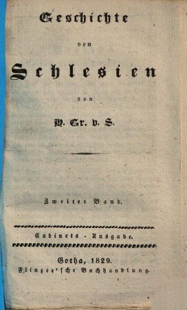 Geschichte von Schlesien, 2. (1829). - VI, 70 S.